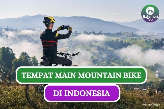 5 Tempat Main Mountain Bike di Indonesia yang Menantang Adrenalin